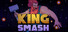 King Smash