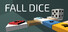 Fall Dice