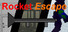 Rocket Escape