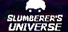 Slumberer's Universe