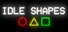 Idle Shapes