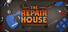 The Repair House: Restoration Sim