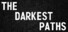 The Darkest Paths: The House