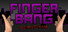 Fingerbang: All Bullets Pointin'