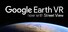 Google Earth VR