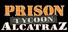 Prison Tycoon Alcatraz