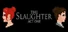 The Slaughter: Act One
