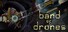 Band of Drones