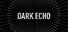 Dark Echo