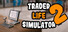 TRADER LIFE SIMULATOR 2
