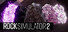 Rock Simulator 2