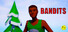 Bandits: Open World