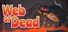 Web or Dead