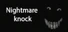 Nightmare knock