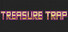 Treasure Trap