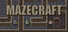 MazeCraft