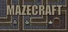 MazeCraft