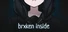 BRXKEN INSIDE