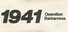 1941 - Operation Barbarossa