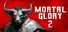 Mortal Glory 2
