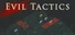Evil Tactics
