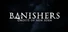 Banishers: Ghosts of New Eden