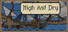 High and Dry