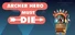 Archer Hero Must Die