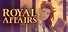 Royal Affairs