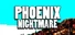 Phoenix Nightmare