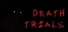 Death Trials (Director's Cut)