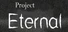 Project Eternal