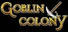 Goblin Colony