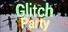 Glitch Party