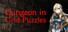 Dungeon in Grid Puzzles