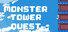Monster Tower Quest