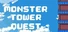 Monster Tower Quest