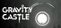 Gravity Castle