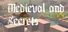 Medieval and Secrets