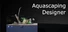 Aquascaping Designer