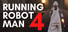 Running Robot Man 4
