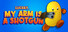 Luckily, My Arm Is A Shotgun