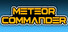 METEOR COMMANDER