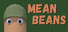 Mean Beans