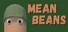 Mean Beans