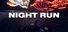 Night Run EX