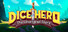 Dice Hero: The Unoriginal Story