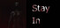 Stay in