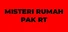 Misteri Rumah Pak RT