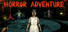 Horror Adventure